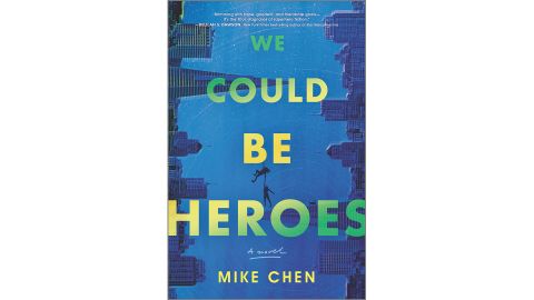 'We Could Be Heroes' by Mike Chen