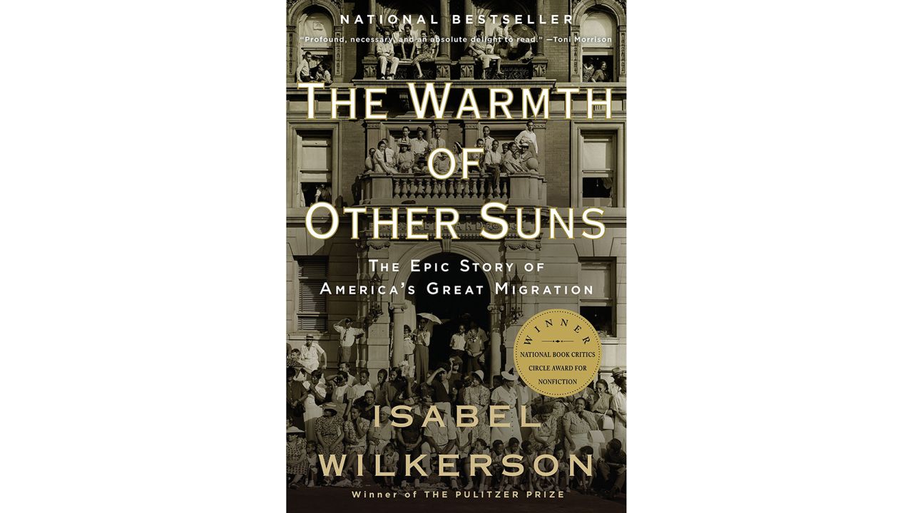 'The Warmth of Other Suns: The Epic Story of America's Great Migration' by Isabel Wilkerson