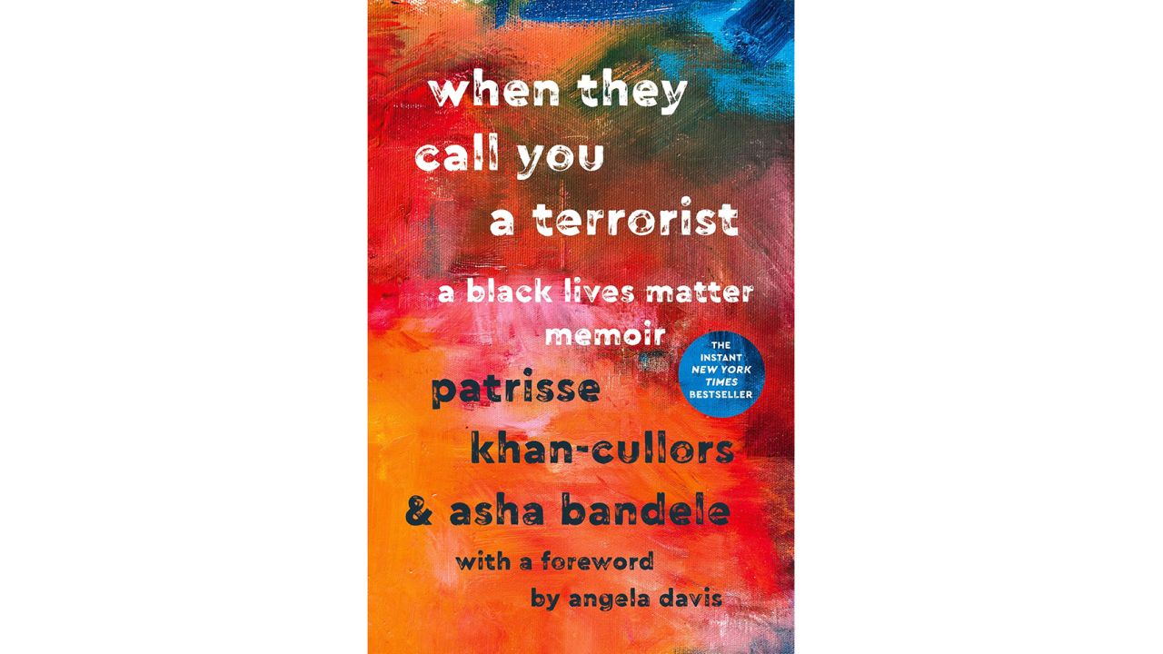 'When They Call You a Terrorist: A Black Lives Matter Memoir' by Patrisse Khan-Cullors 