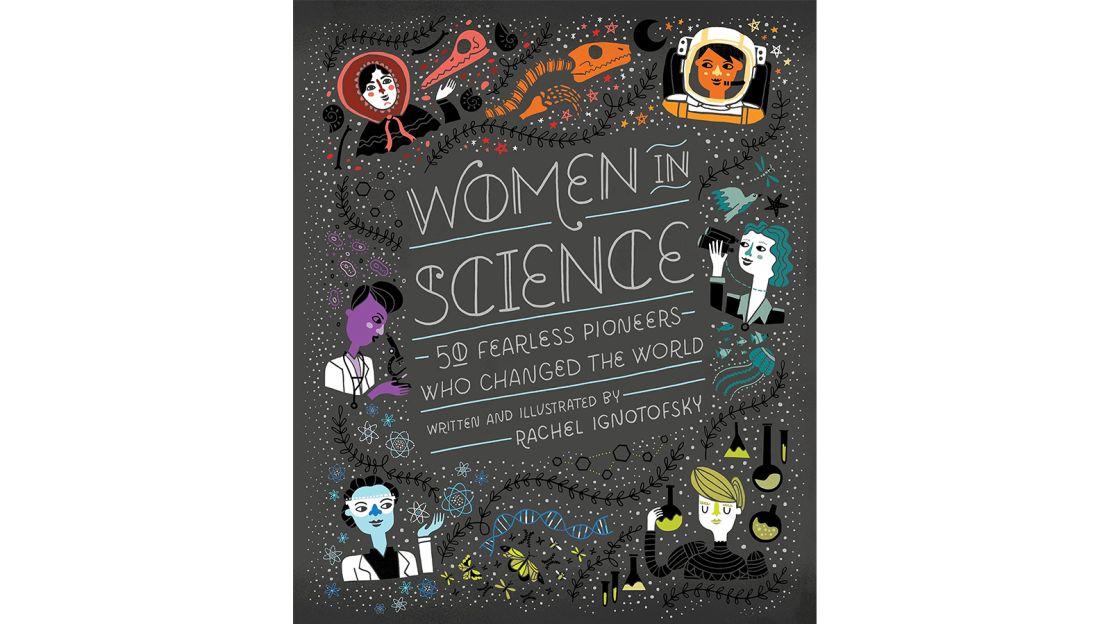 'Women in Science: 50 Fearless Pioneers Who Changed the World' by Rachel Ignotofsky