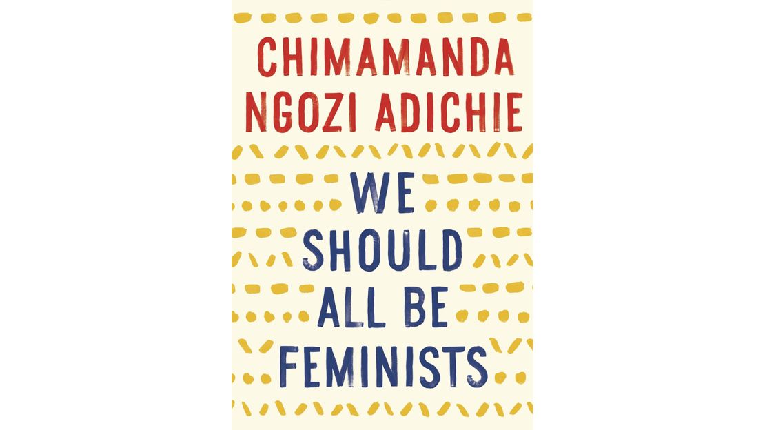 'We Should All Be Feminists' by Chimamanda Ngozi Adichie 
