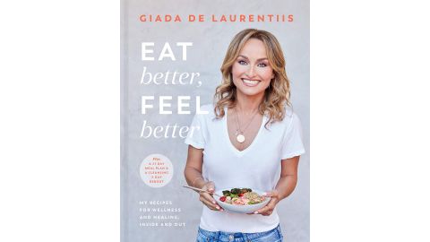 'Eat Better, Feel Better' by Giada De Laurentiis