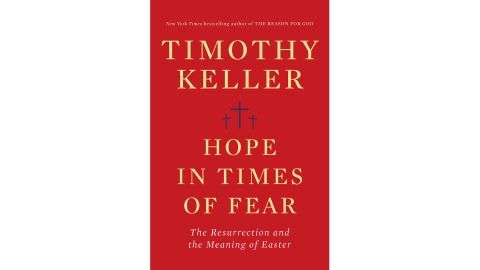 'Hope in Times of Fear: The Resurrection and the Meaning of Easter' by Timothy Keller