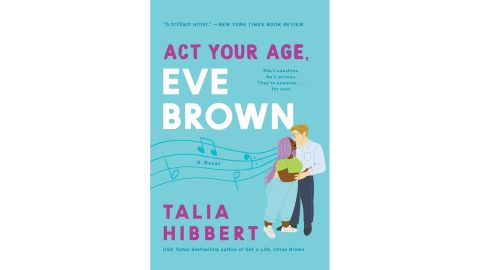 'Act Your Age, Eve Brown' by Talia Hibbert
