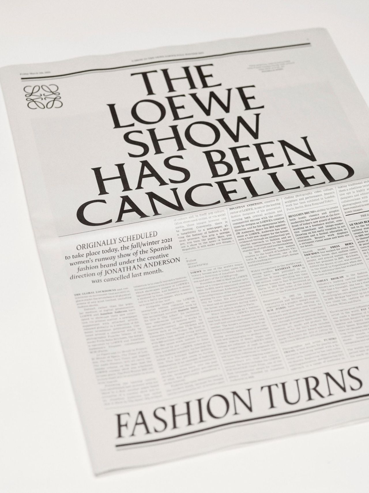 On the day of its scheduled show, Loewe released a newspaper-style promotional, leading with a story announcing "The Loewe show has been cancelled." The pages, filled with collection imagery, were inserted as supplements into national papers around the world 