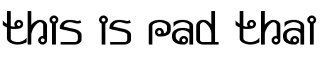 "The Pad Thai" typeface borrows strokes from the Thai script. 