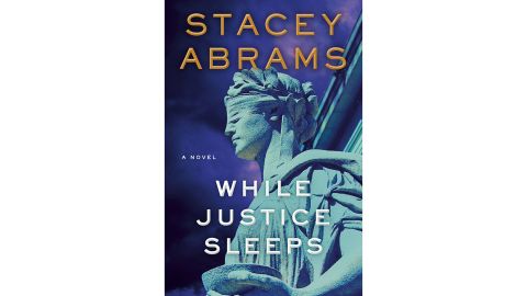 'While Justice Sleeps' by Stacey Abrams