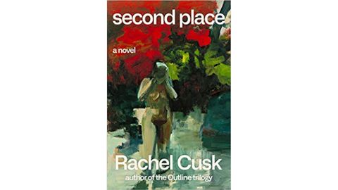 'Second Place' by Rachel Cusk