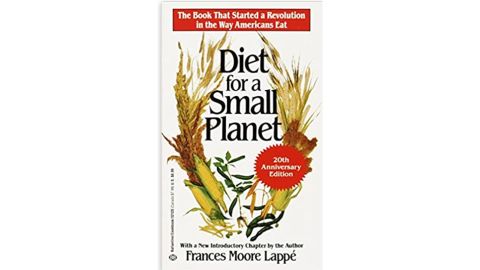 "Diet for a Small Planet" by Frances Moore Lappé