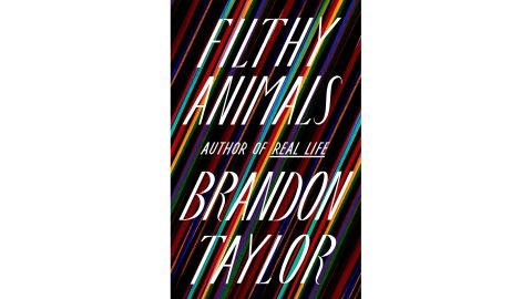 'Filthy Animals' by Brandon Taylor