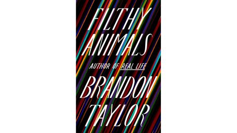 'Filthy Animals' by Brandon Taylor