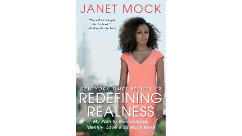 'Redefining Realness: My Path To Womanhood, Identity, Love & So Much More' by Janet Mock