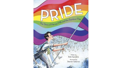 'Pride: The Story of Harvey Milk and the Rainbow Flag' by Rob Sanders and Steven Salerno