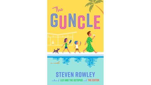 'The Guncle' by Steven Rowley