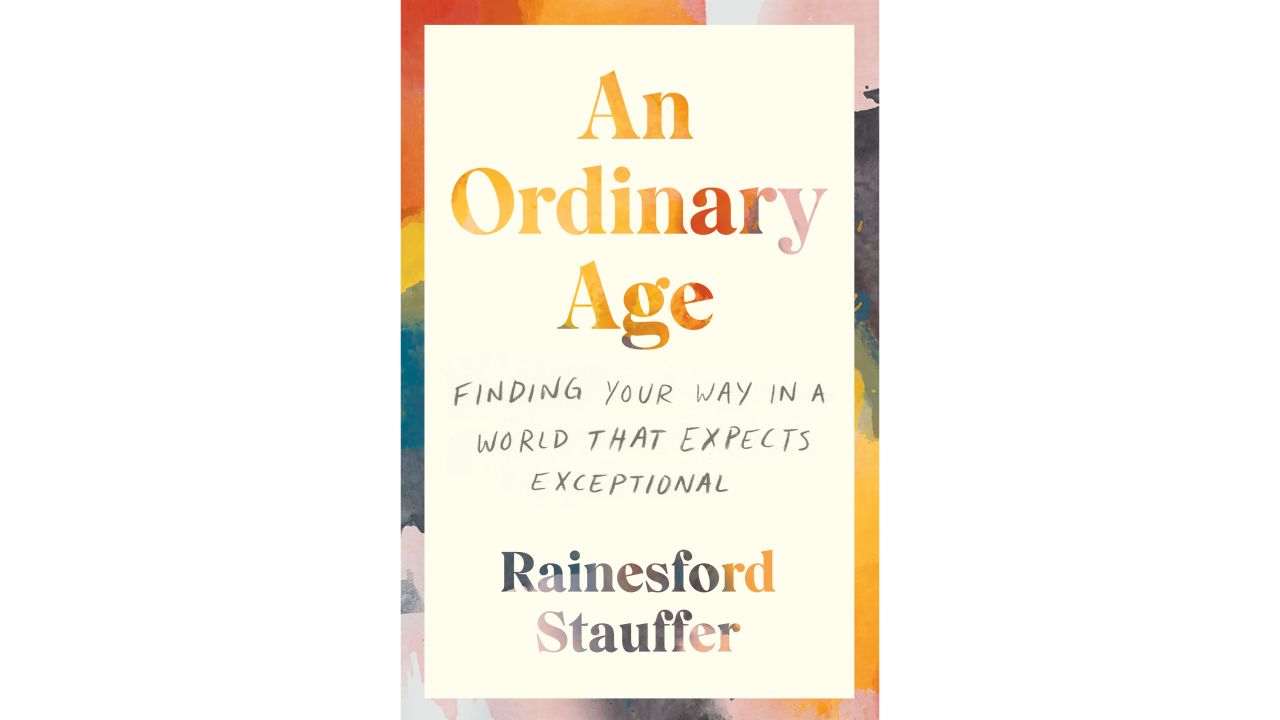 Rainesford Stauffer explores what it means to be "ordinary" in her book. She says "ordinary is what makes you feel fulfilled and what gives you comfort."