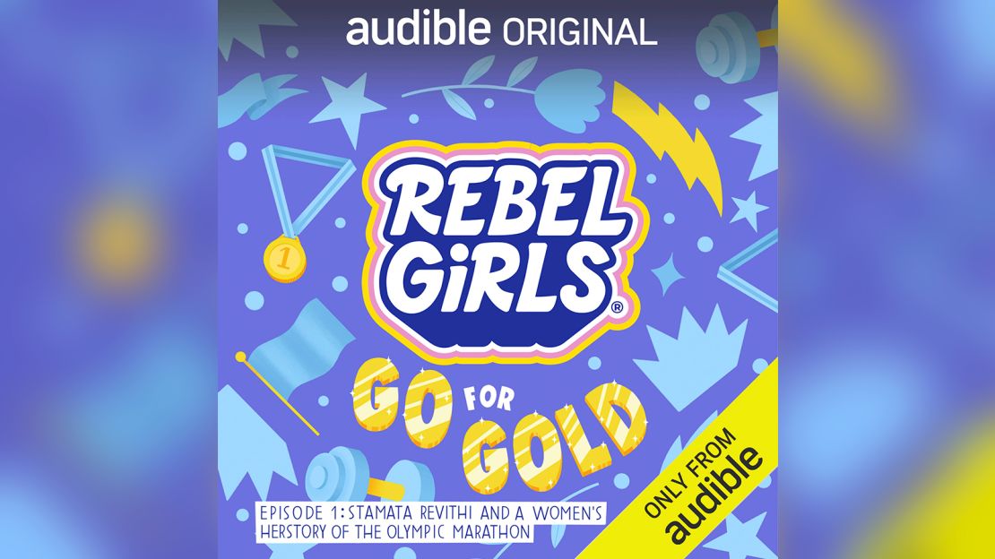 The "Rebel Girls Go for the Gold" podcast streams on Audible.