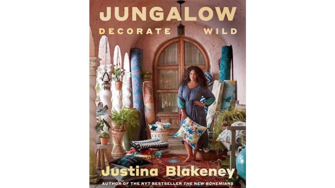 'Jungalow: Decorate Wild' by Justina Blakeney