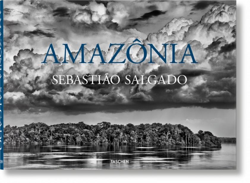 "Amazonia" by Sebastião Salgado, published by Taschen.