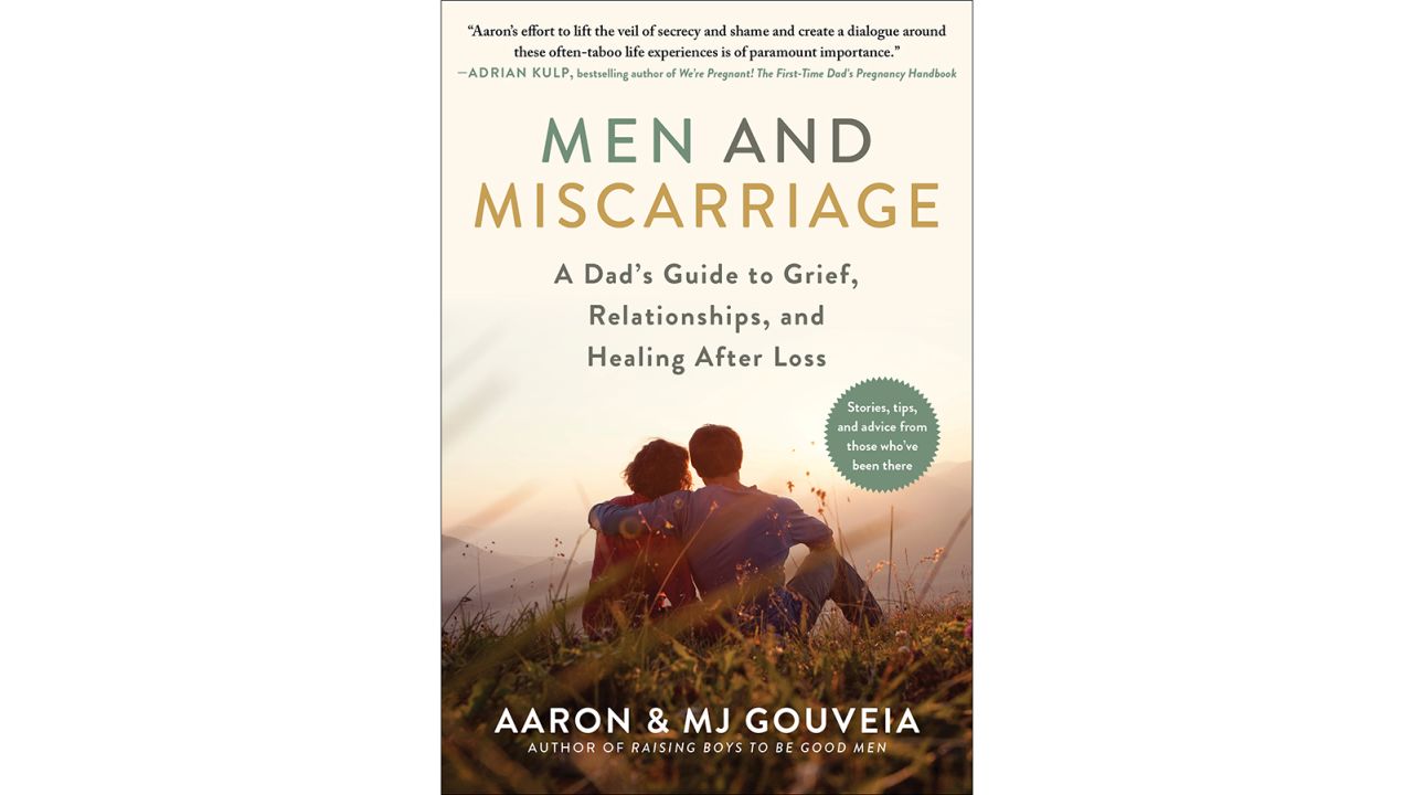 "Men and Miscarriage: A Dad's Guide to Grief, Relationships, and Healing After Loss" by Aaron and MJ Gouveia was released July 6.