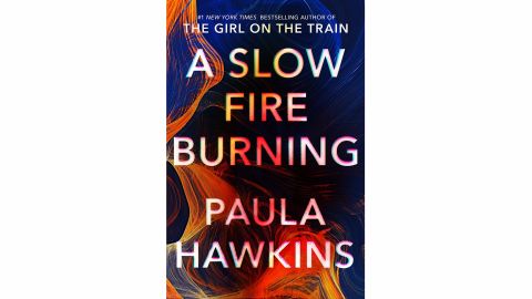 'A Slow Burning Fire' by Paula Hawkins