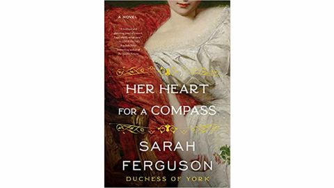 'Her Heart for a Compass' by Sarah Ferguson