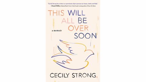 'This Will All Be Over Soon' by Cecily Strong