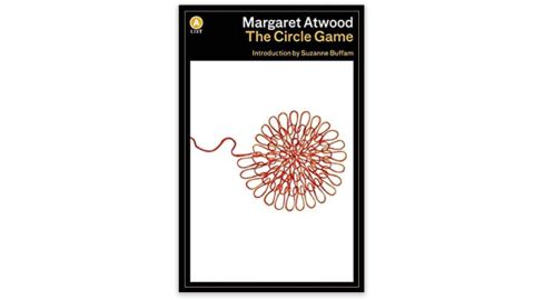 'The Circle Game' by Margaret Atwood