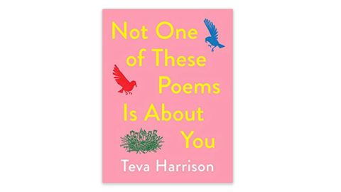 'Not One of These Poems Is About You' by Teva Harrison
