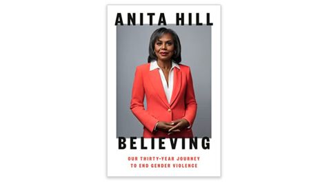 'Believing: Our Thirty-Year Journey to End Gender Violence' by Anita Hill