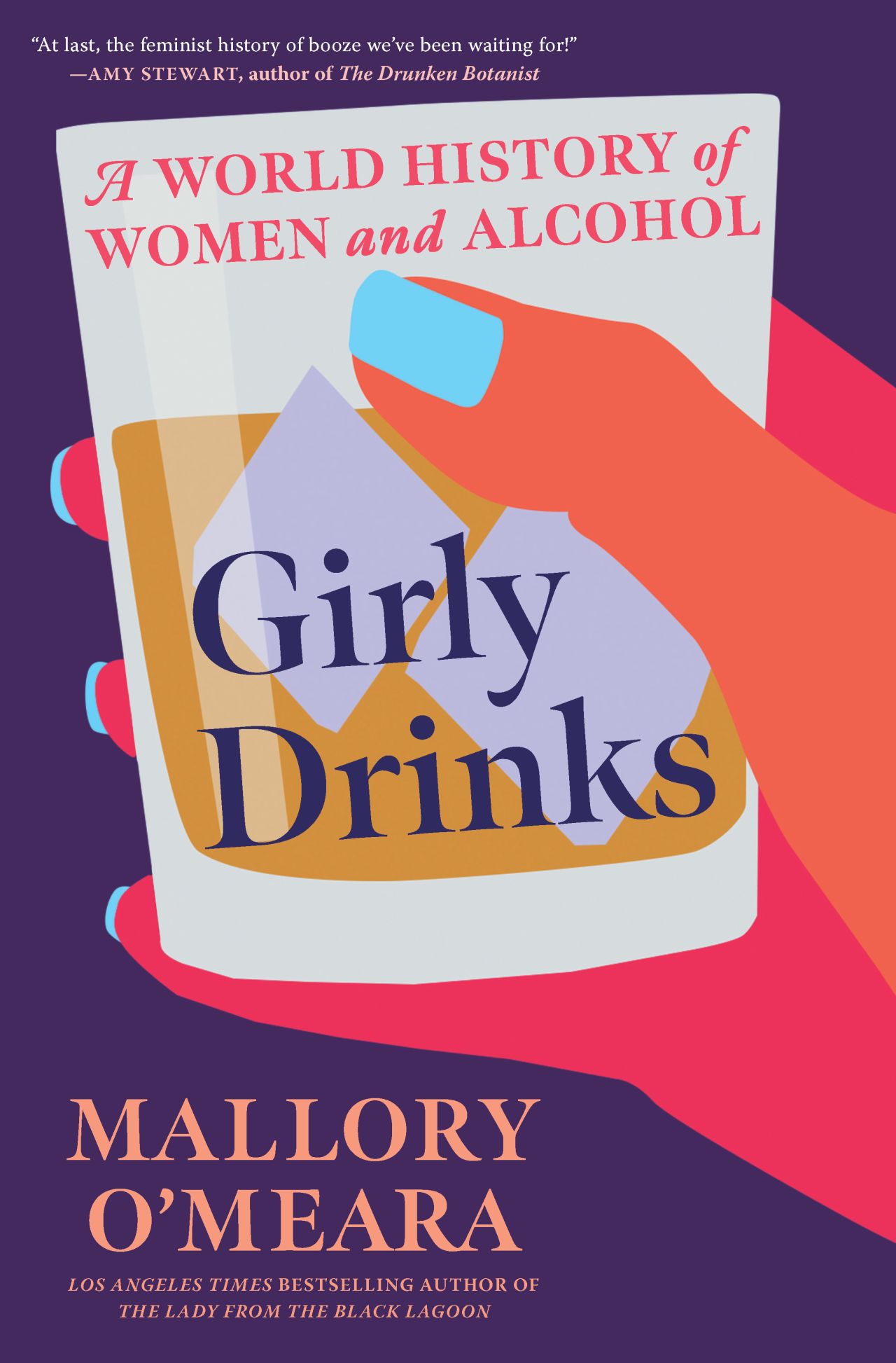 "Girly Drinks" examines how women have been the backbone of the alcohol industry.