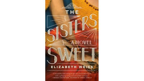‘The Sisters Sweet’ by Elizabeth Weiss