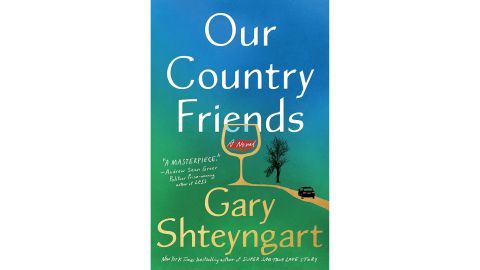 ‘Our Country Friends’ by Gary Shteyngart