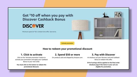 Get $10 off a $50 purchase or even more with your Discover credit card.
