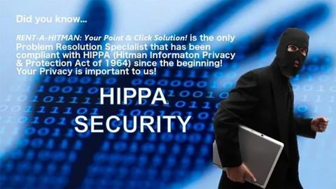 On its website, Rent-A-Hitman promises confidentiality under the "Hitman Information Privacy & Protection Act of 1964."