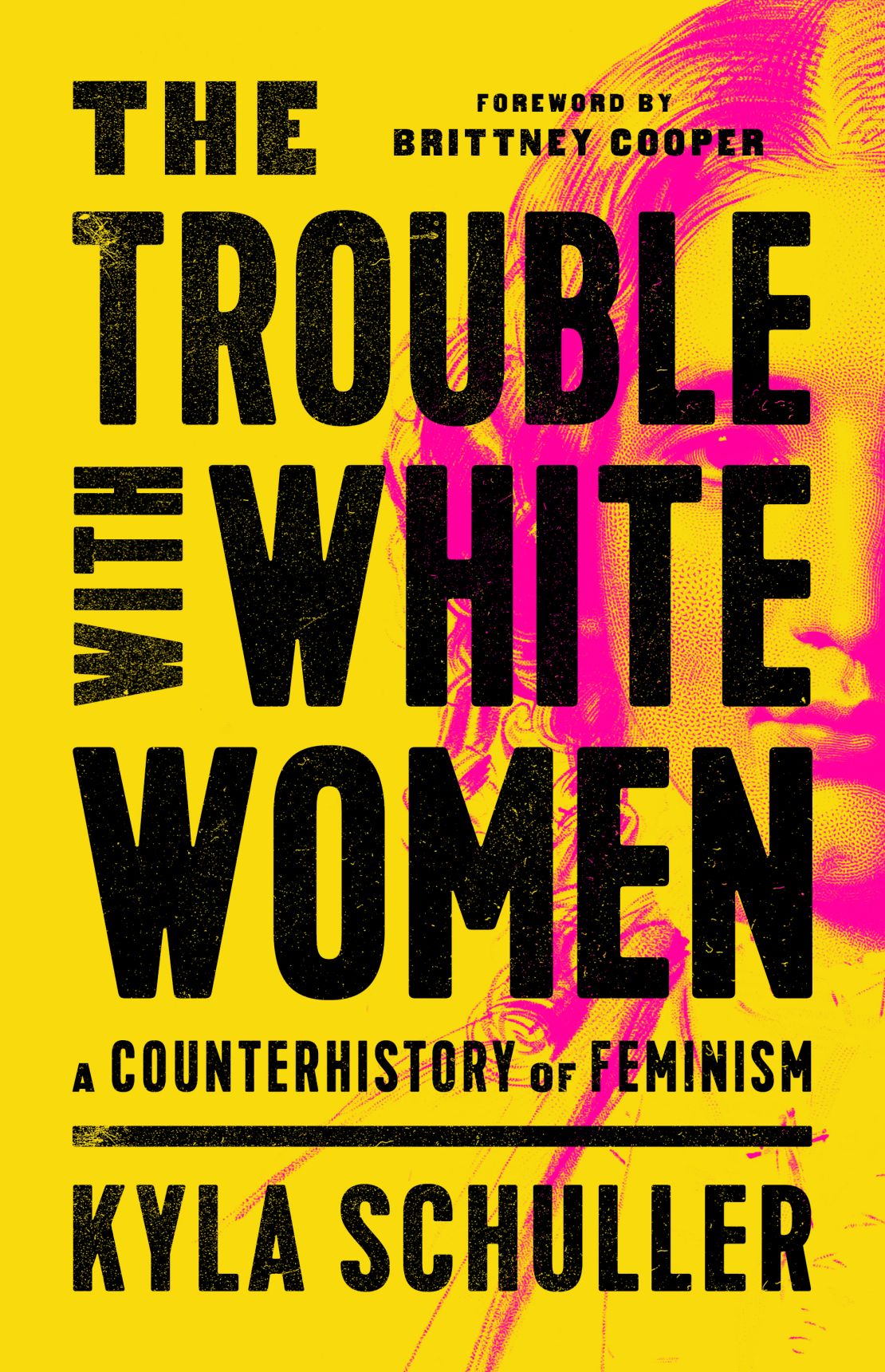 04 best books of 2021 tastemakers_The Trouble With White Women