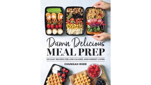 ‘Damn Delicious Meal Prep: 115 Easy Recipes for Low-Calorie, High-Energy Living’ by Chungah Rhee