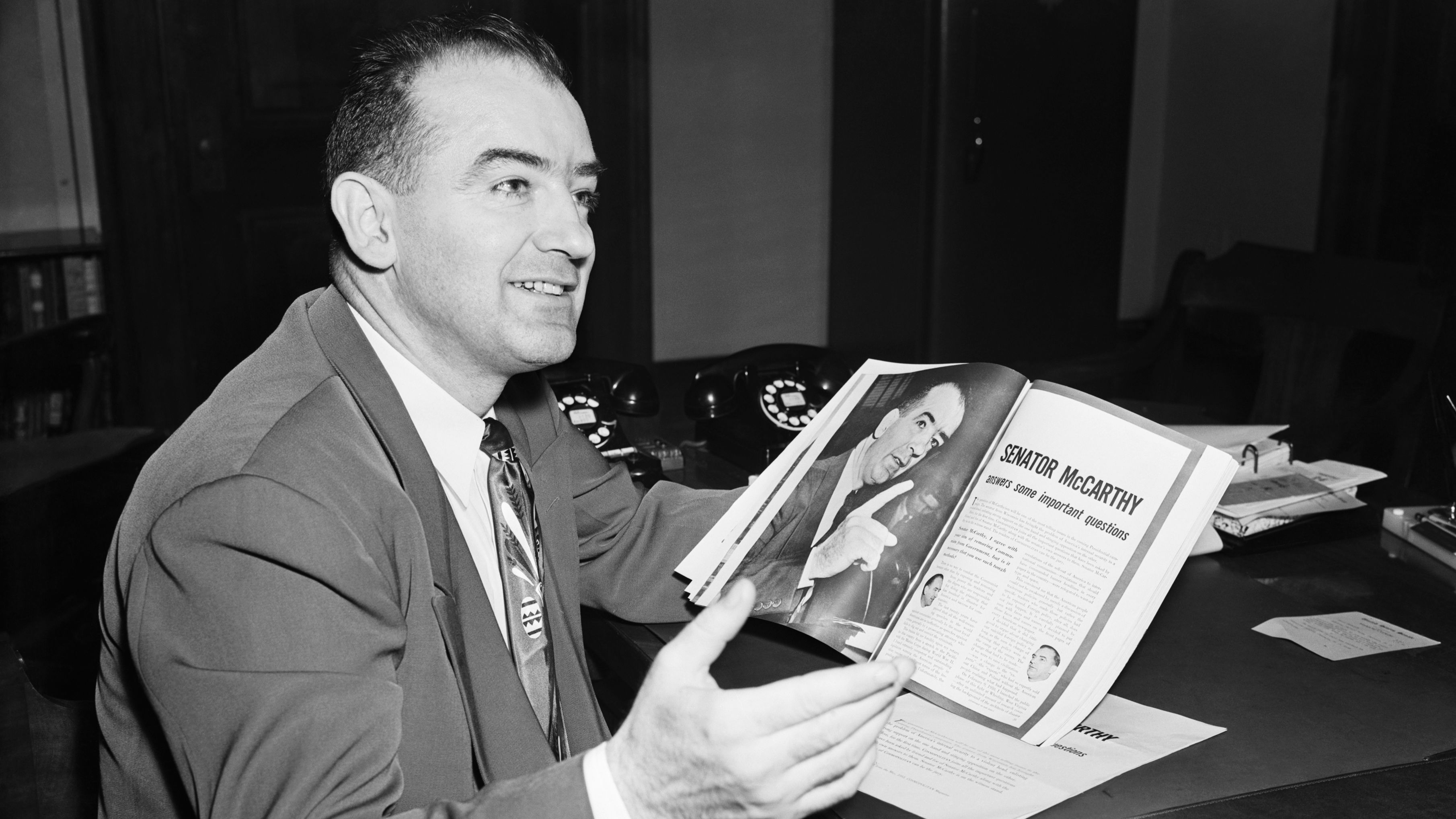 The Rosenbergs' conviction helped fuel the rise of McCarthyism, the anti-communist campaign led by US Sen. Joseph McCarthy of Wisconsin in the 1950s. Nearly 400 Americans -- including the ordinary, the famous and some who wore the uniform of the US military -- were interrogated in secret hearings, facing accusations from McCarthy and his staff about their alleged involvement in communist activities. While McCarthy enjoyed public attention and initially advanced his career with the start of the hearings, the tide turned. His harsh treatment of Army officers in the secret hearings precipitated his downfall.