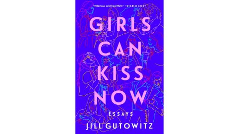 ‘Girls Can Kiss Now’ by Jill Gutowitz