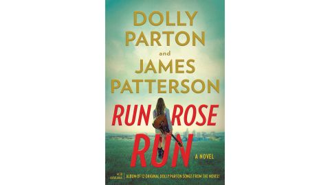 ‘Run, Rose, Run’ by Dolly Parton and James Patterson