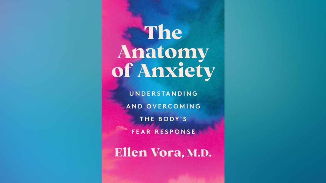 In "The Anatomy of Anxiety," author Dr. Ellen Vora shares how you can take steps to get your body into better balance, which helps ease anxiety symptoms. 