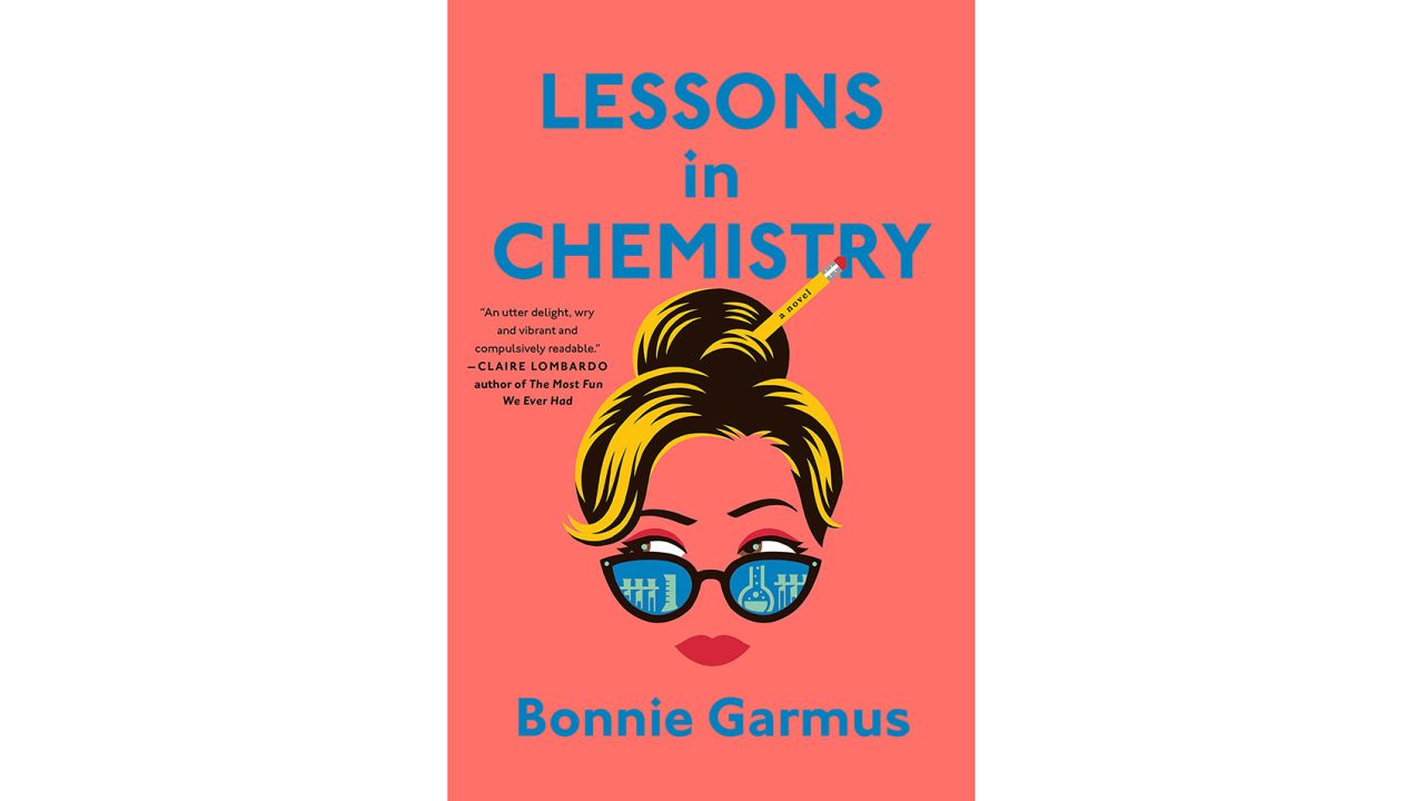‘Lessons in Chemistry’ by Bonnie Garmus