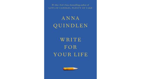 ‘Write for Your Life’ by Anna Quindlen