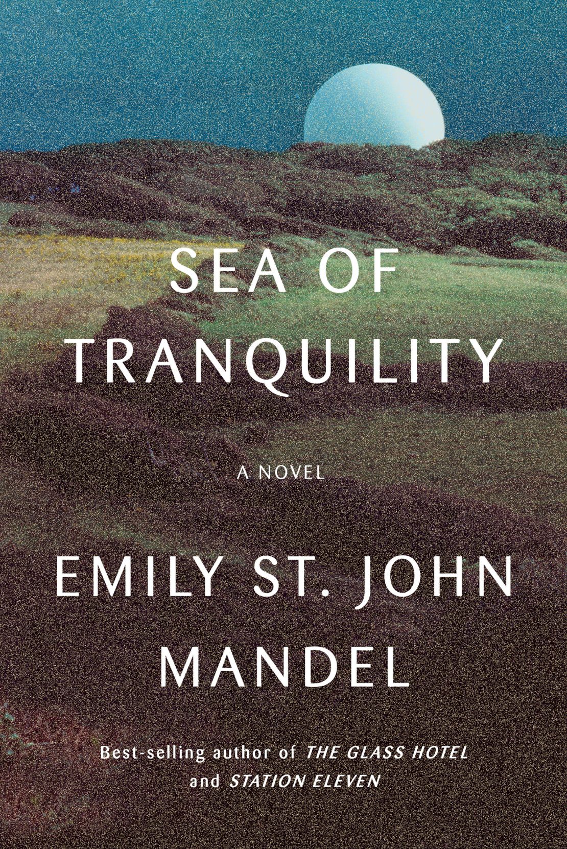 02 Sea of Tranquility Emily St. John Mandel Culture Queue