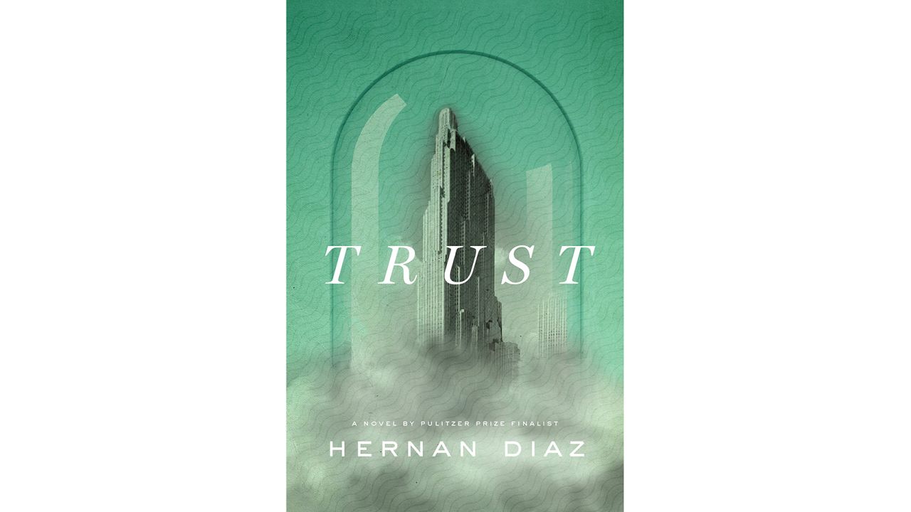 ‘Trust’ by Hernan Diaz