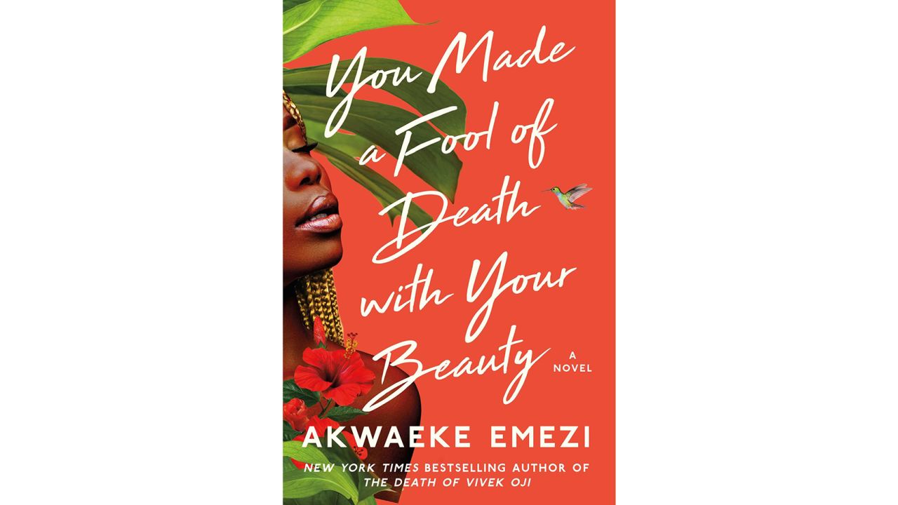 ‘You Made a Fool of Death With Your Beauty’ by Akwaeke Emezi