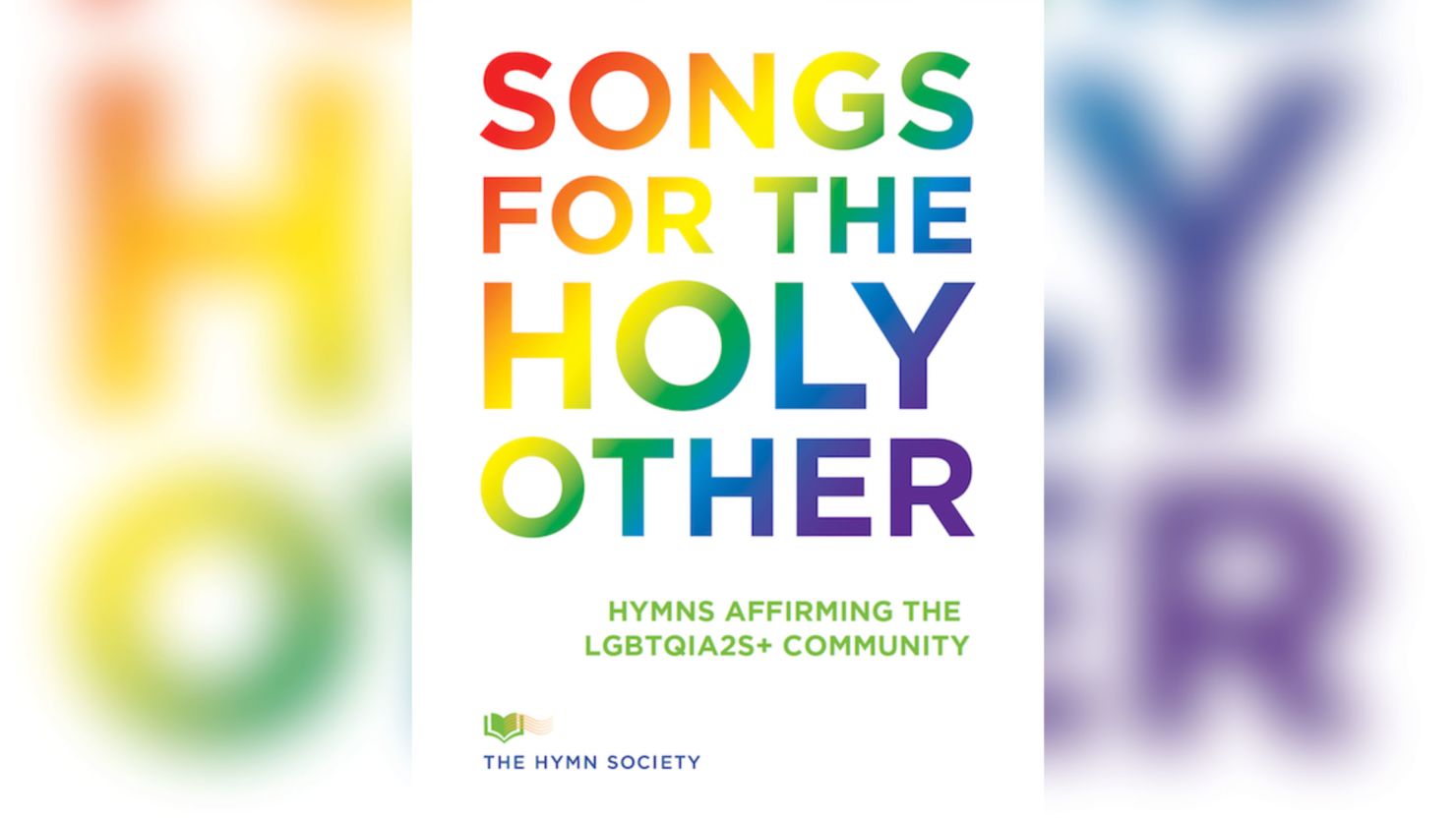 "Songs for the Holy Other" was compiled by the Hymn Society.