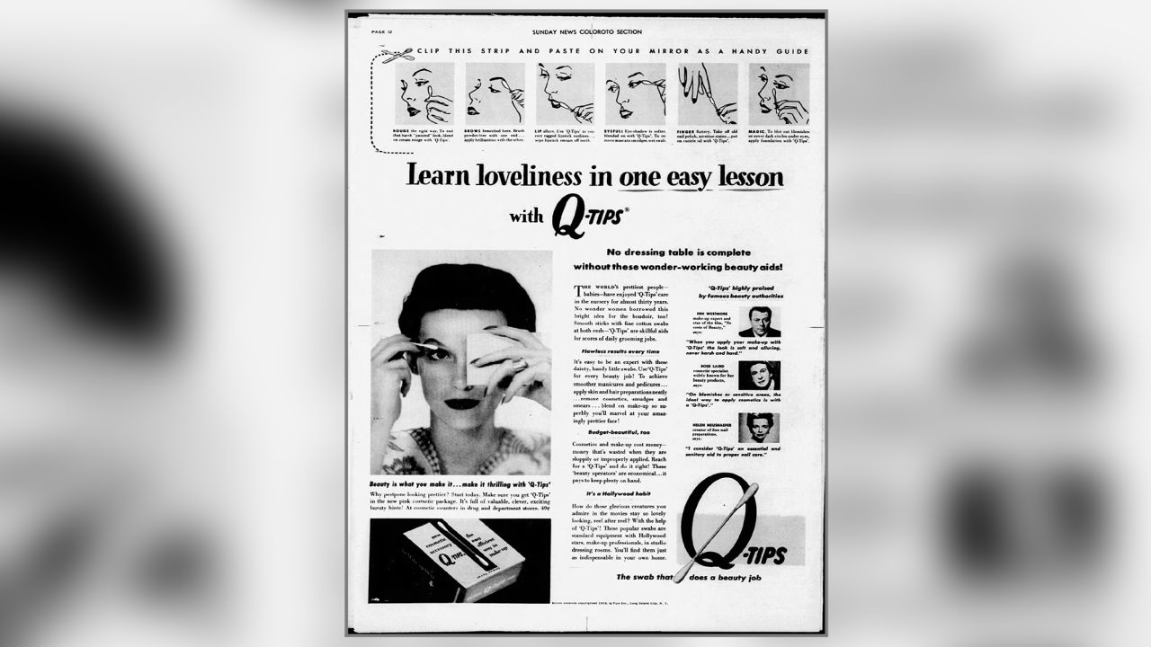 By the 1940s, Q-tips was marketed to women as a tool for their beauty routines.