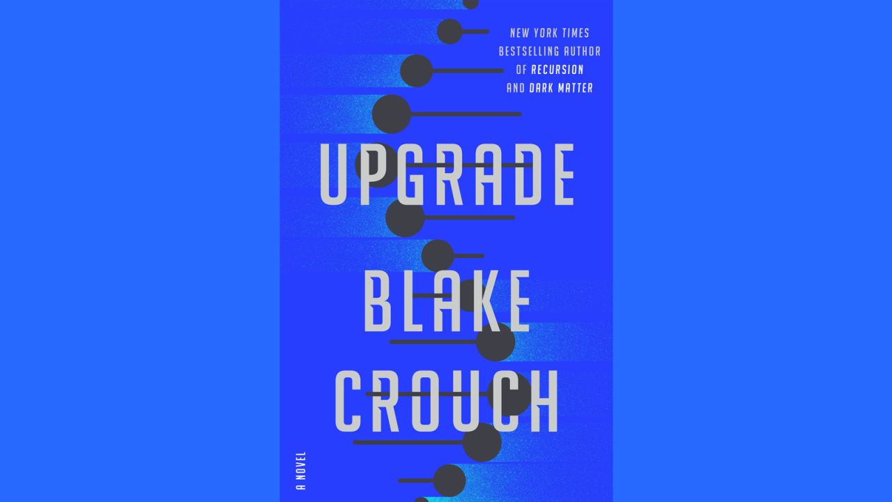 01 blake crouch upgrade culture queue