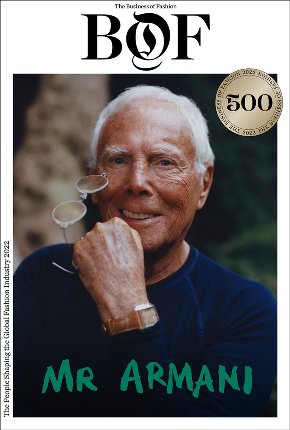 Giorgio Armani has been a member of the BoF 500, a professional index of figures shaping the fashion industry, since 2013.