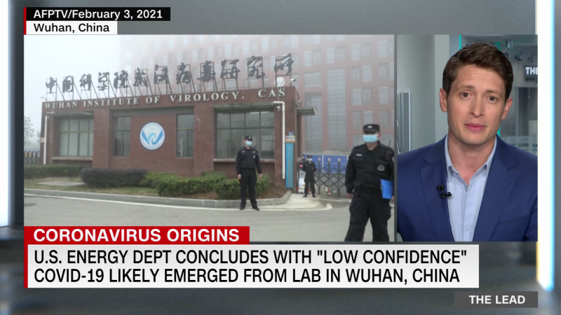 U.S. Energy Department says with “low confidence” Covid-19 likely leaked from a lab in Wuhan, China | CNN